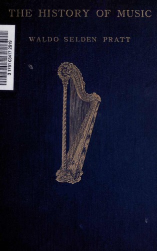 History Of Music A Handbook And Guide For Students Waldo Selden Pratt