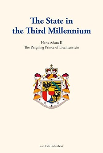 The State In The Third Millennium 1st Edition Prince Hansadam Ii Of Liechtenstein
