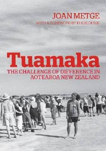Tuamaka The Challenge Of Difference In Aotearoa New Zealand Joan Metge