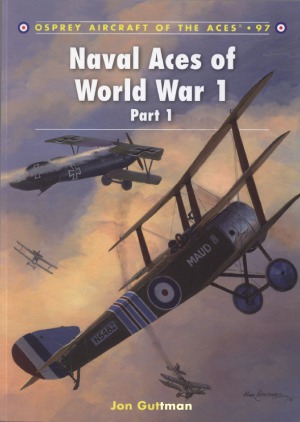 Naval Aces Of World War 1 Part I Jon Guttman Harry Dempsey
