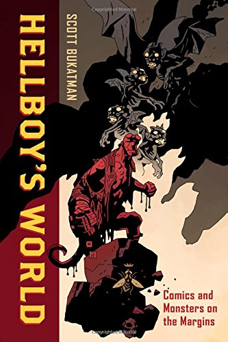 Hellboys World Comics And Monsters On The Margins Scott Bukatman