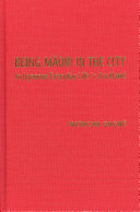 Being Maori In The City Indigenous Everyday Life In Auckland 1st Edition Natacha Gagn