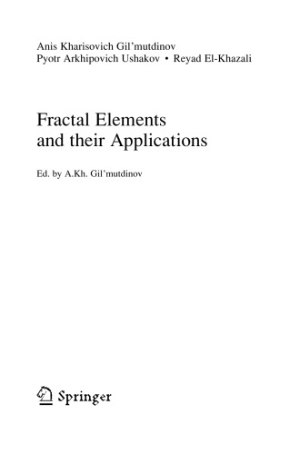 Fractal Elements And Their Applications Anis Gilmutdinov Pyotr Ushakov