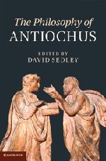 The Philosophy Of Antiochus 1st Edition David Sedley