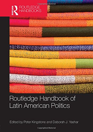 Routledge Handbook Of Latin American Politics 1st Edition Peter Kingstone