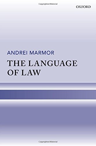 The Language Of Law 1st Edition Andrei Marmor