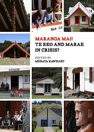 Maranga Mai Te Reo And Marae In Crisis Merata Kawharu
