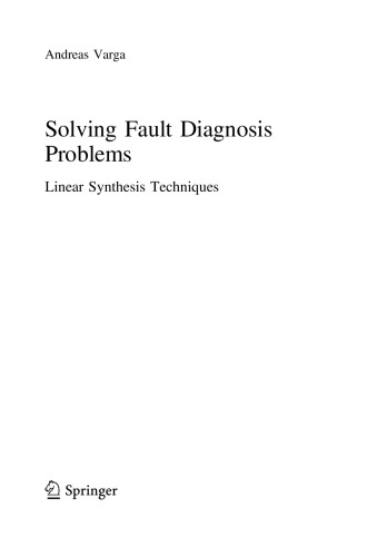 Solving Fault Diagnosis Problems Linear Synthesis Techniques Andreas Varga