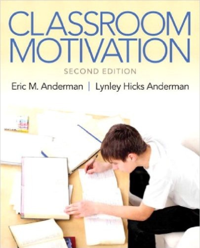 Classroom Motivation 2nd Edition Eric M Anderman Lynley Hicks Anderman