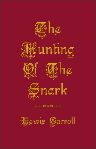 The Hunting Of The Snark Lewis Carroll