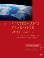 The Statesmans Yearbook The Politics Cultures And Economies Of The World 2013 1st Edition Barry Turner Eds