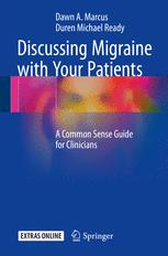 Discussing Migraine With Your Patients A Common Sense Guide For Clinicians Dawn A Marcus