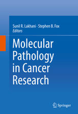 Molecular Pathology In Cancer Research 1st Edition Sunil R Lakhani