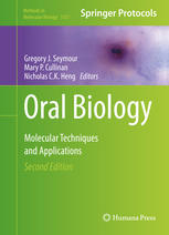 Oral Biology Molecular Techniques And Applications 2nd Edition Gregory J Seymour