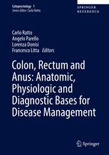 Colon Rectum And Anus Anatomic Physiologic And Diagnostic Bases For Disease Management 1st Edition Carlo Ratto