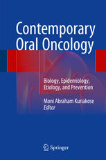 Contemporary Oral Oncology Biology Epidemiology Etiology And Prevention 1st Edition Moni Abraham Kuriakose Eds