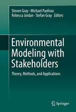 Environmental Modeling With Stakeholders Theory Methods And Applications 1st Edition Steven Gray