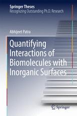 Quantifying Interactions Of Biomolecules With Inorganic Surfaces 1st Edition Abhijeet Patra Auth