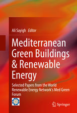 Mediterranean Green Buildings Amp Renewable Energy Selected Papers From The World Renewable Energy Networks Med Green Forum 1st Edition Ali Sayigh Eds