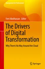 The Drivers Of Digital Transformation Why Theres No Way Around The Cloud 1st Edition Ferri Abolhassan