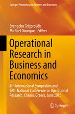 Operational Research In Business And Economics 4th International Symposium And 26th National Conference On Operational Research Chania Greece June 2015 1st Edition Evangelos Grigoroudis