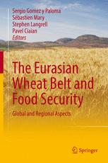 The Eurasian Wheat Belt And Food Security Global And Regional Aspects Sergio Gomez Y Paloma