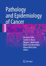 Pathology And Epidemiology Of Cancer 1st Edition Massimo Loda