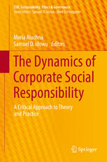 The Dynamics Of Corporate Social Responsibility A Critical Approach To Theory And Practice 1st Edition Maria Aluchna