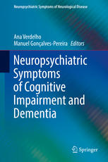 Neuropsychiatric Symptoms Of Cognitive Impairment And Dementia 1st Edition Ana Verdelho