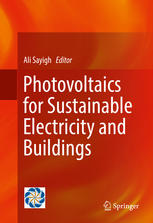 Photovoltaics For Sustainable Electricity And Buildings 1st Edition Ali Sayigh Eds