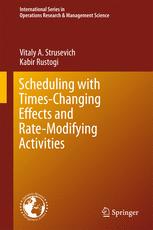 Scheduling With Timechanging Effects And Ratemodifying Activities 1st Edition Vitaly A Strusevich