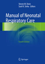 Manual Of Neonatal Respiratory Care 4th Edition Steven M Donn