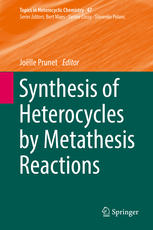 Synthesis Of Heterocycles By Metathesis Reactions 1st Edition Jolle Prunet Eds
