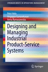 Designing And Managing Industrial Productservice Systems 1st Edition Petri Helo