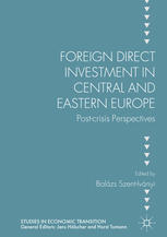 Foreign Direct Investment In Central And Eastern Europe Postcrisis Perspectives 1st Edition Balzs Szentivnyi Eds