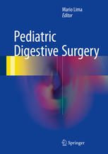 Pediatric Digestive Surgery 1st Edition Mario Lima Eds