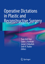 Operative Dictations In Plastic And Reconstructive Surgery 1st Edition Tuan Anh Tran