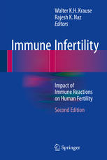 Immune Infertility Impact Of Immune Reactions On Human Fertility 2nd Edition Walter Kh Krause