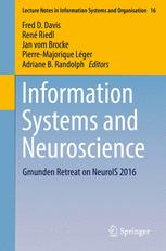 Information Systems And Neuroscience Gmunden Retreat On Neurois 2016 1st Edition Fred D Davis
