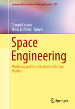 Space Engineering Modeling And Optimization With Case Studies 1st Edition Giorgio Fasano