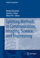 Splitting Methods In Communication Imaging Science And Engineering 1st Edition Roland Glowinski