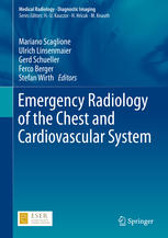 Emergency Radiology Of The Chest And Cardiovascular System 1st Edition Mariano Scaglione