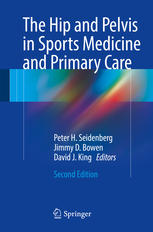 The Hip And Pelvis In Sports Medicine And Primary Care 2nd Edition Peter H Seidenberg Md