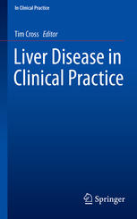 Liver Disease In Clinical Practice 1st Edition Tim Cross Eds