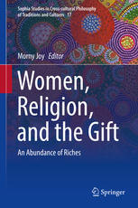 Women Religion And The Gift An Abundance Of Riches 1st Edition Morny Joy Eds