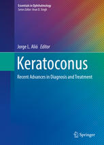 Keratoconus Recent Advances In Diagnosis And Treatment 1st Edition Jorge L Ali Eds