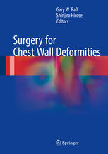 Surgery For Chest Wall Deformities 1st Edition Gary W Raff Shinjiro Hirose Eds