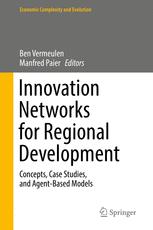 Innovation Networks For Regional Development Concepts Case Studies And Agentbased Models 1st Edition Ben Vermeulen