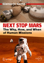 Next Stop Mars The Why How And When Of Human Missions 1st Edition Giancarlo Genta Auth