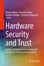 Hardware Security And Trust Design And Deployment Of Integrated Circuits In A Threatened Environment 1st Edition Nicolas Sklavos